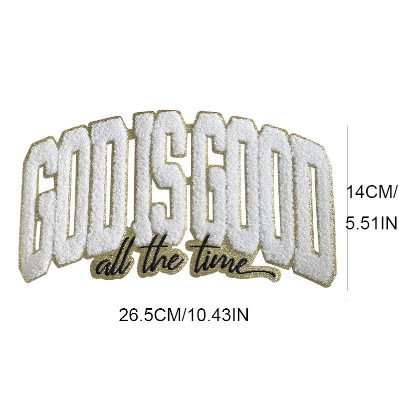 Chenille Patches White God is Good All Time