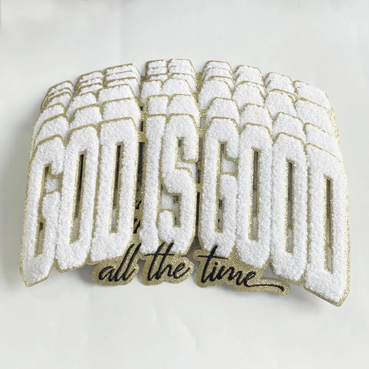 Chenille Patches White God is Good All Time